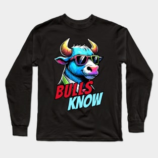 Stock Market Bulls Know Long Sleeve T-Shirt